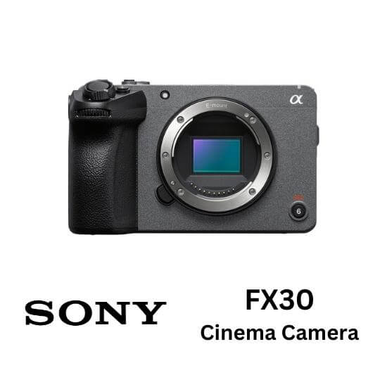Sony FX30 Cinema Camera